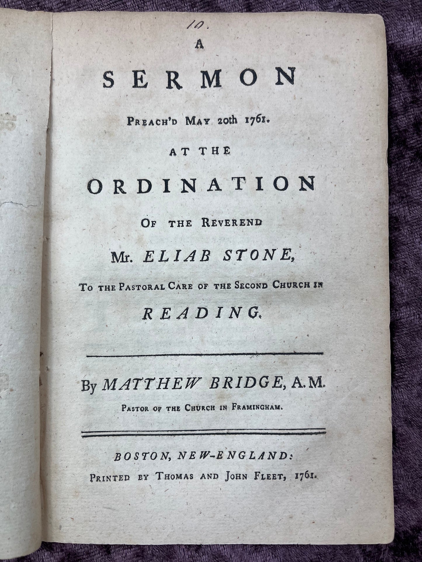 1761 Octavo First Edition Pamphlet Sermon Preached At The Ordination Of Reverend Mr. Eliab Stone To The Pastoral Care Of The Second Church By Matthew Bridge-The Reverend Who Resembled George Washington