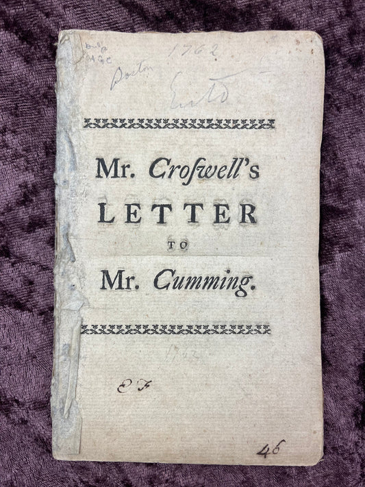 1762 Octavo Pamphlet A Letter To Rev. Alexander Cumming To Show Him It’s Not Blasphemy To Say “No Man Can Love GOD, While He Looks On Him As A God Who Will Damn Him” By Andrew Croswell